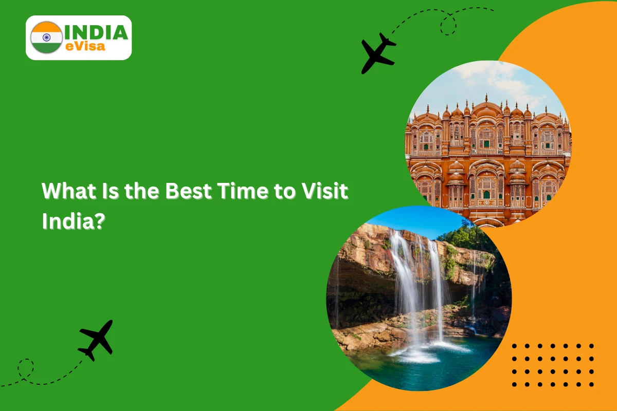 What Is the Best Time to Visit India?