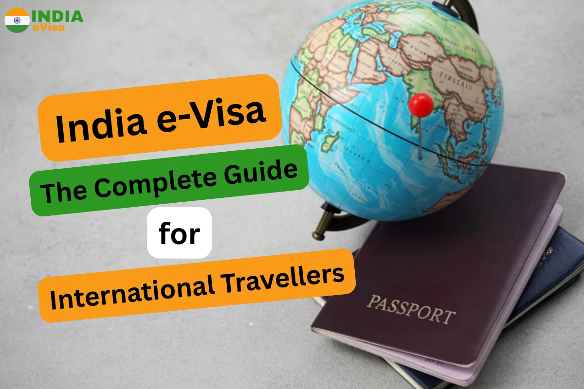 India eVisa: The Complete Guide for International Travellers