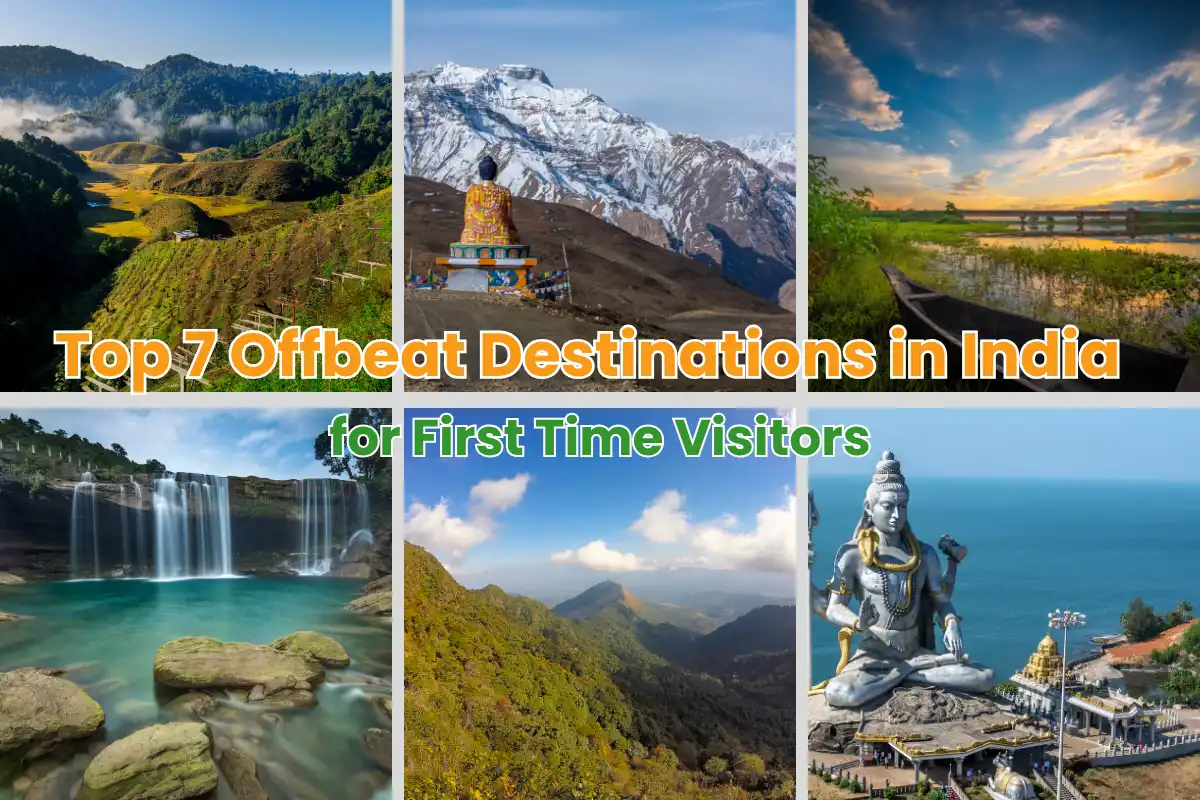 Top 7 Offbeat Destinations in India for First Time Visitors