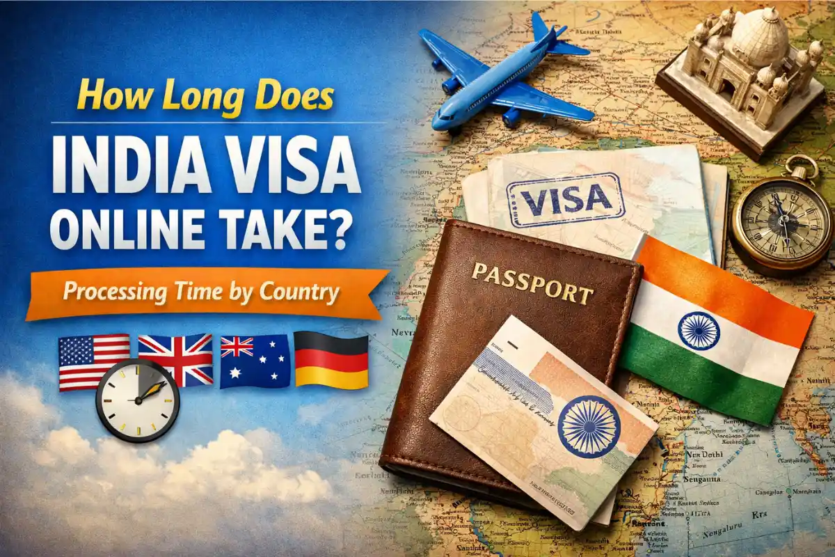 How Long Does India Visa Online Take? Processing Time by Country