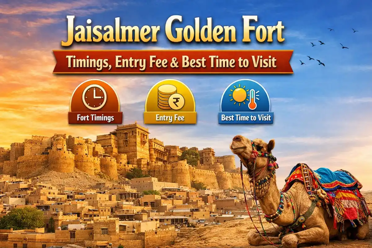 Jaisalmer Golden Fort: Timings, Entry Fee, and Best Time to Visit