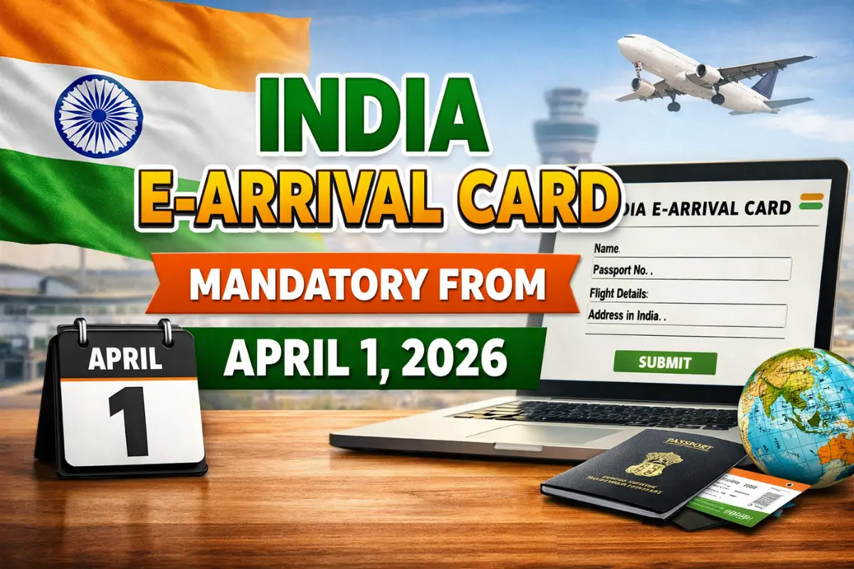India E-Arrival Card Made Mandatory from April 1, 2026 for Foreign Nationals