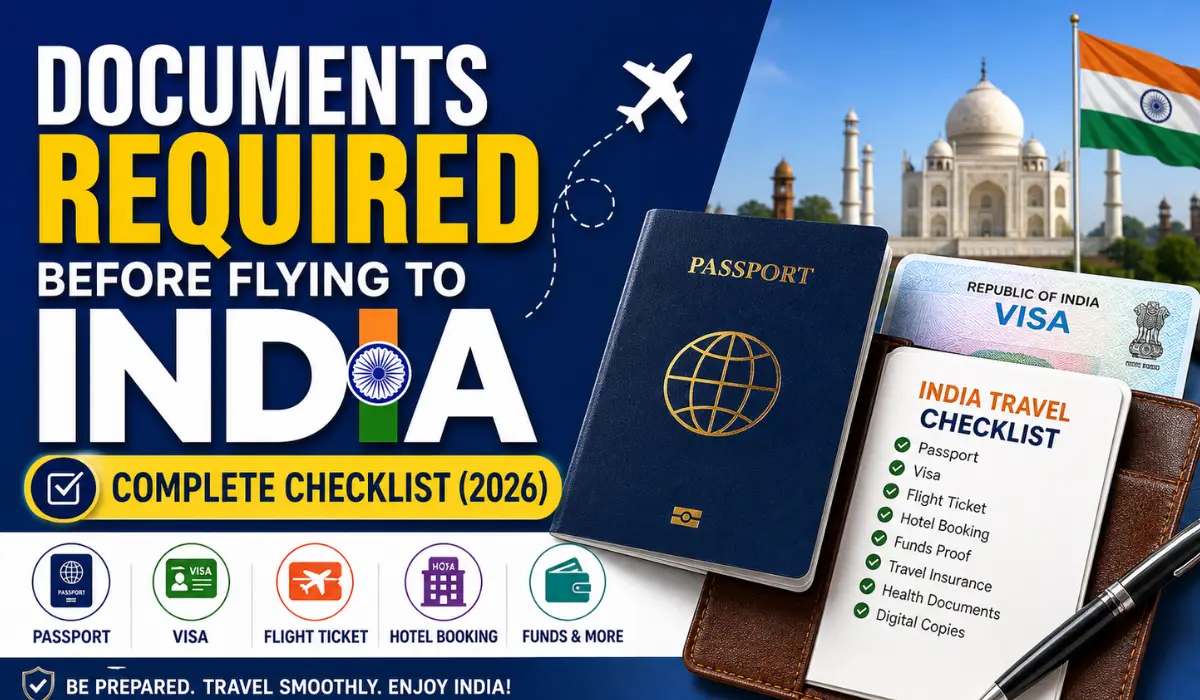 Documents Required Before Flying to India (2026 Guide)