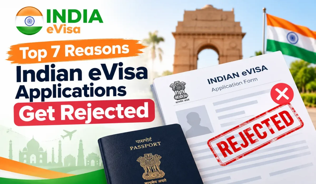 Top 7 Reasons Indian eVisa Applications Get Rejected