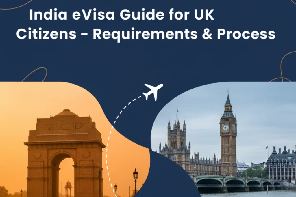 India eVisa Guide for UK Citizens – Requirements & Process