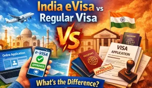 India eVisa vs Regular Visa – What’s the Difference?