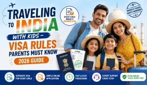India Visa for Kids 2026 – Rules Parents Must Know