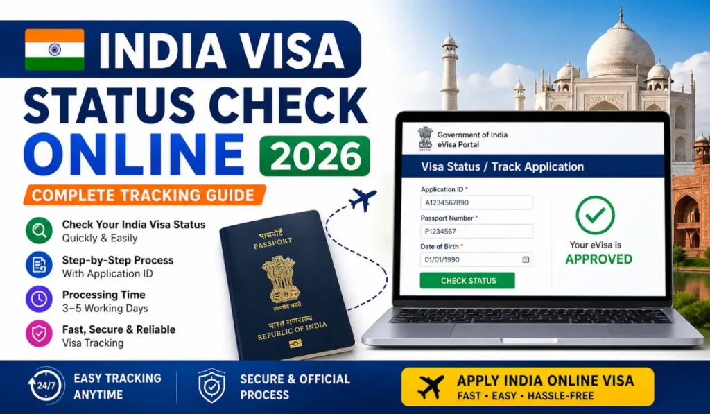 India Visa Status Check Online 2026 – Complete Tracking Guide