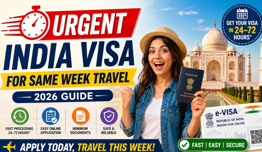 Urgent India Visa for Same Week Travel 2026