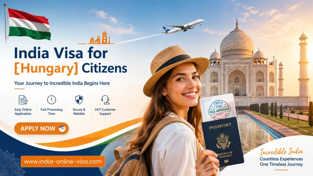 India Visa for Hungary Citizens 1 India Visa for Hungary Citizens 1