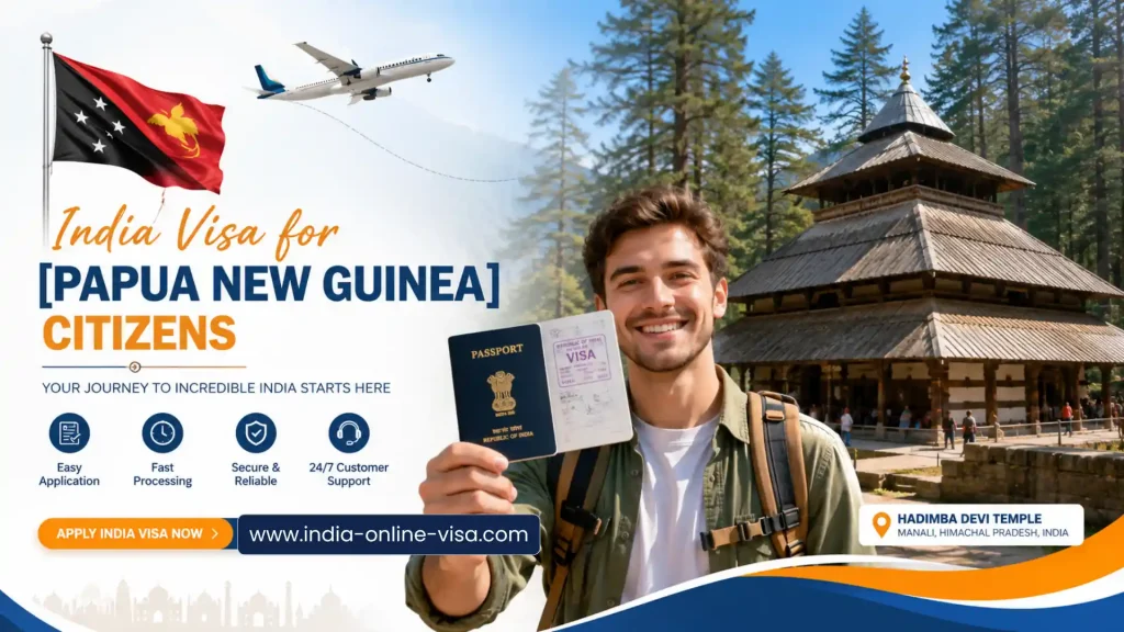 India Visa for Papua New Guinea Citizens 1 India Visa for Papua New Guinea Citizens