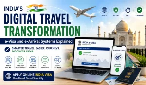 India's Digital Travel Transformation: e-Visa and e-Arrival Systems Explained