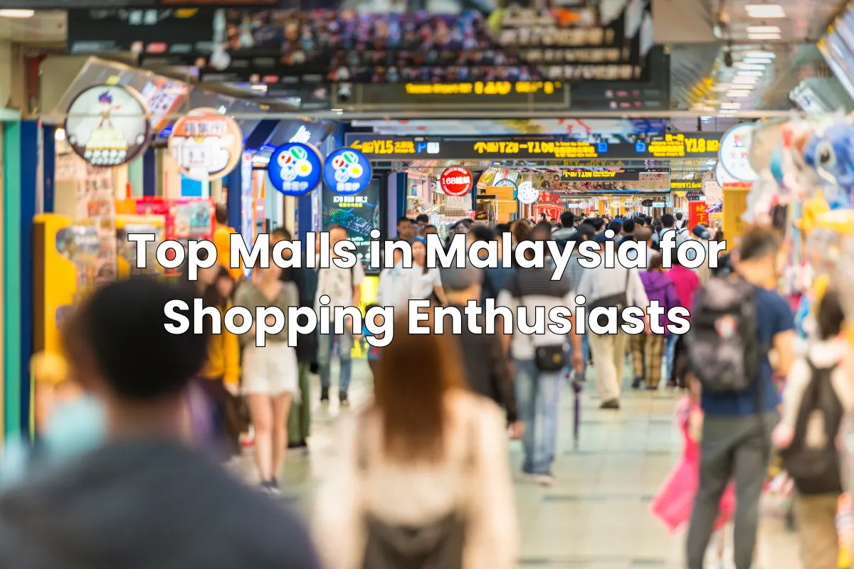 Top Malls in Malaysia for Shopping Enthusiasts