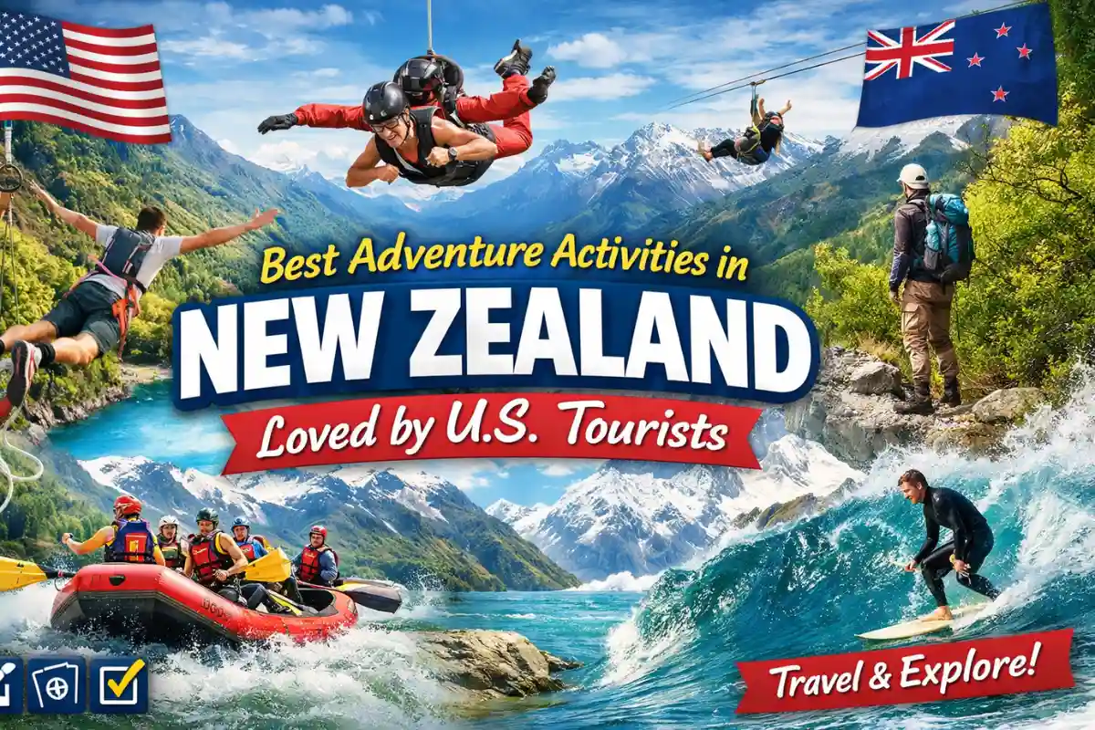 Best Adventure Activities in New Zealand Loved by U.S. Tourists