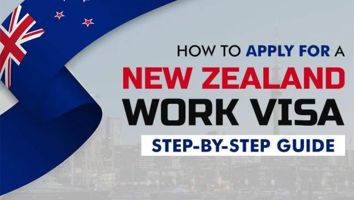 How to Apply for NZ Work Visa — a simple step-by-step guide